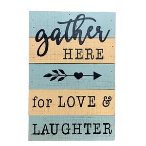 Gather Here for Love & Laughter Cottage Core Wooden Wall Phrase Art Signs Plaque
